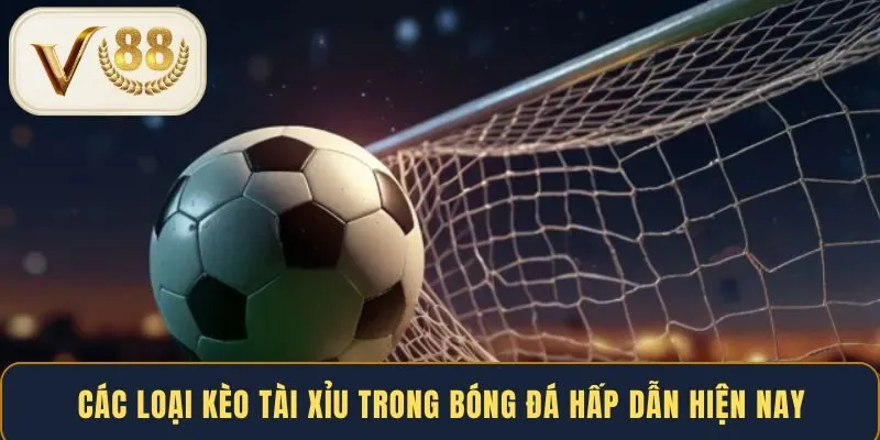 cac-loai-keo-tai-xiu-trong-bong-da-hap-dan-hien-nay