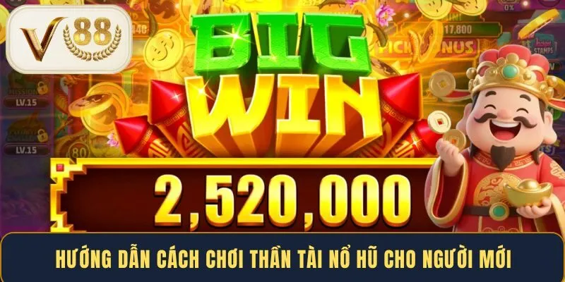 huong-dan-cach-choi-than-tai-no-hu-cho-nguoi-moi