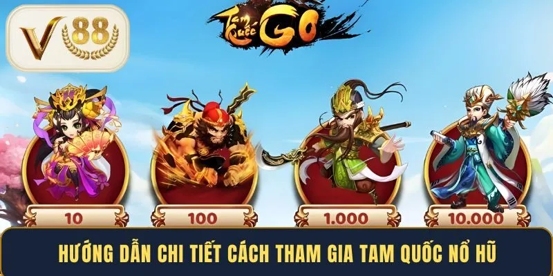 huong-dan-chi-tiet-cach-tham-gia-tam-quoc-no-hu