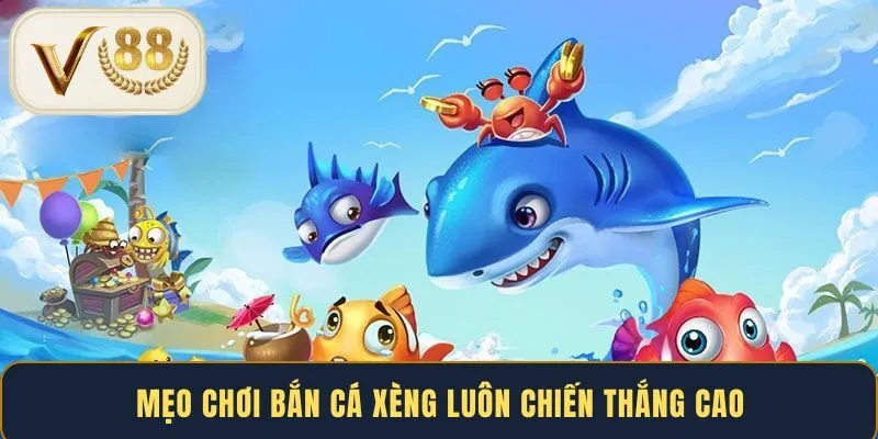 meo-choi-ban-ca-xeng-luon-chien-thang-cao