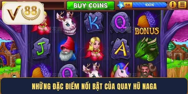 nhung-dac-diem-noi-bat-cua-quay-hu-naga